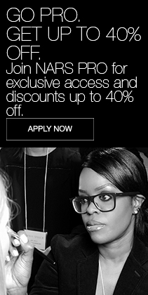 GO PRO. GET UP TO 40% OFF. Join NARS PRO for exclusive access and discounts up to 40% off.